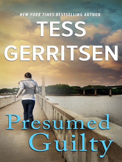 Title details for Presumed Guilty by Tess Gerritsen - Wait list